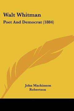 portada walt whitman: poet and democrat (1884)