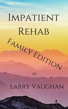portada Impatient Rehab (family edition) (en Inglés)