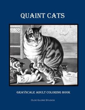portada Quaint Cats Grayscale Adult Coloring Book (en Inglés)