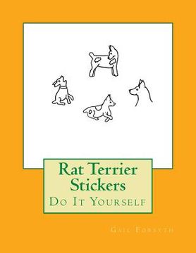 portada Rat Terrier Stickers: Do It Yourself (en Inglés)