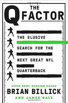 portada The q Factor: The Elusive Search for the Next Great nfl Quarterback
