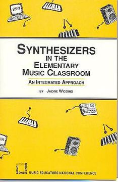 portada synthesizers in the elementary music classroom