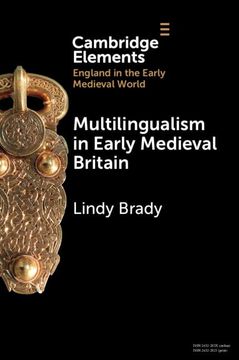 portada Multilingualism in Early Medieval Britain (Elements in England in the Early Medieval World) (en Inglés)