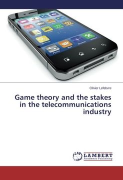 portada Game theory and the stakes in the telecommunications industry