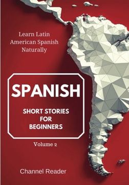 portada Spanish Short Stories for Beginners: Learn Latin American Spanish Naturally: Volume 2 [Idioma Inglés] (in English)