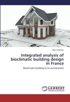 portada Integrated analysis of bioclimatic building design in France