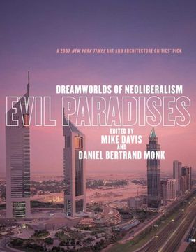 portada Evil Paradises: Dreamworlds of Neoliberalism (en Inglés)