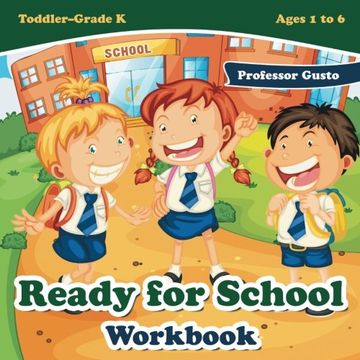 portada Ready for School Workbook | Toddler–Grade K - Ages 1 to 6