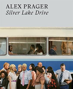 portada Alex Prager Silver Lake Drive (Paperback) (en Inglés)