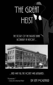 portada The Great Heist - The Story of the Biggest Bank Robbery in History: And Why All the Money Was Returned (in English)