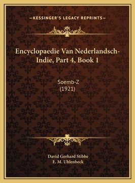 portada Encyclopaedie Van Nederlandsch-Indie, Part 4, Book 1: Soemb-Z (1921)