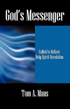 portada god's messenger: called to deliver holy spirit revelation
