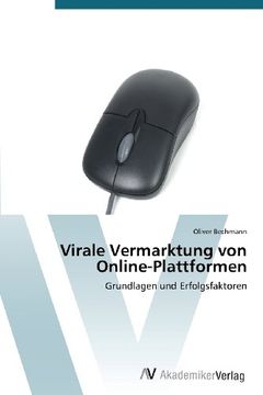 portada Virale Vermarktung von Online-Plattformen: Grundlagen und Erfolgsfaktoren