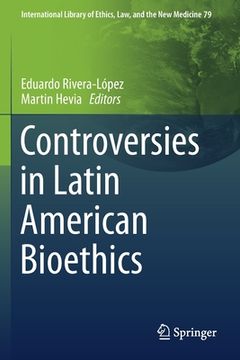 portada Controversies in Latin American Bioethics (in English)