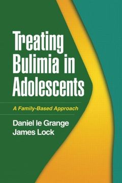 portada Treating Bulimia in Adolescents: A Family-Based Approach (en Inglés)
