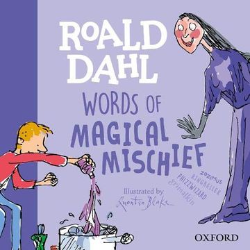 portada Roald Dahl Words of Magical Mischief (en Inglés)