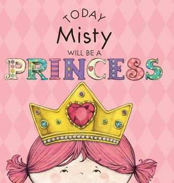 portada Today Misty Will Be a Princess (en Inglés)