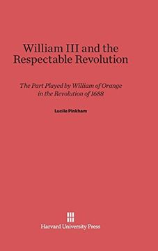 portada William iii and the Respectable Revolution (in English)