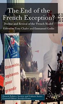 portada The end of the French Exception? Decline and Revival of the 'french Model' (French Politics, Society and Culture) (en Inglés)
