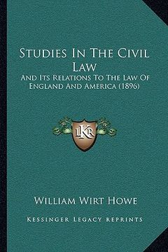 portada studies in the civil law: and its relations to the law of england and america (1896) (en Inglés)