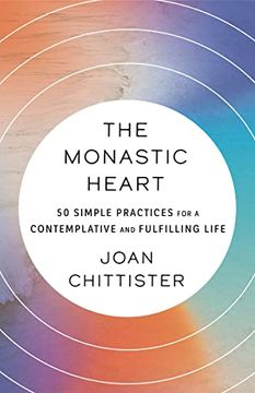 portada The Monastic Heart: 50 Simple Practices for a Contemplative and Fulfilling Life (en Inglés)