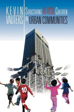 portada structuring at-risk children in urban communities