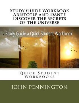 portada Study Guide Workbook Aristotle and Dante Discover the Secrets of the Universe: Quick Student Workbooks (en Inglés)