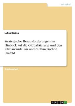 portada Strategische Herausforderungen im Hinblick auf die Globalisierung und den Klimawandel im unternehmerischen Umfeld (in German)