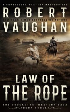 portada Law of the Rope: A Classic Western: 3 (The Crocketts) (in English)