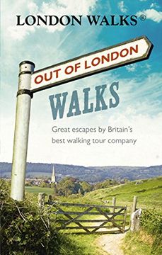 portada out of london walks: great escapes by britain's best walking tour company (en Inglés)