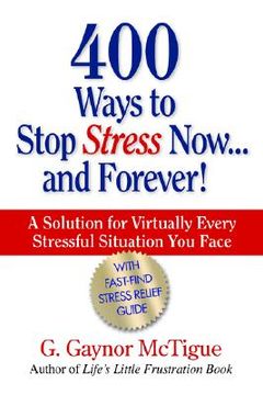 portada 400 ways to stop stress now...and forever! (en Inglés)