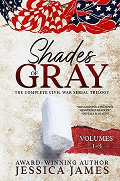 portada Shades of Gray: Complete Civil war Serial Trilogy (Vol 1-3): Complete Civil war Serial Trilogy Complete Civil war Serial Trilogy (Shades of Gray Civil war Serial Trilogy) (en Inglés)
