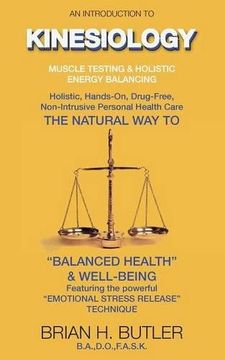 portada An introduction to Kinesiology: Muscle testing and holistic energy balancing (Second edition)