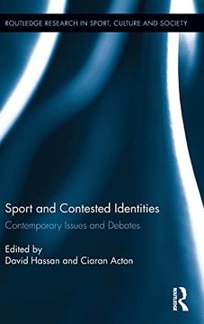 portada Sport and Contested Identities: Contemporary Issues and Debates (Routledge Research in Sport, Culture and Society) (en Inglés)