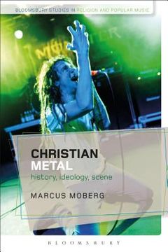 portada Christian Metal: History, Ideology, Scene (en Inglés)