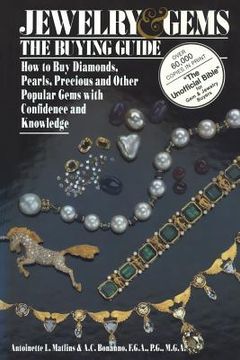 portada Jewelry & Gems the Buying Guide: How to Buy Diamonds, Pearls, Precious and Other Popular Gems with Confidence and Knowledge (in English)