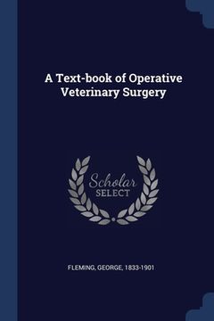 portada A Text-book of Operative Veterinary Surgery (en Inglés)