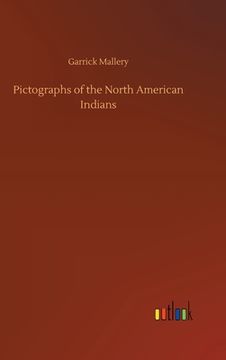 portada Pictographs of the North American Indians (en Inglés)