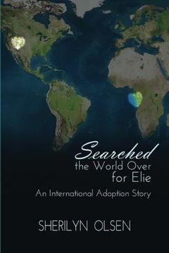 portada Searched the World Over for Elie: An International Adoption Story