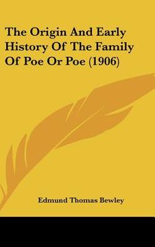 portada the origin and early history of the family of poe or poe (1906) (en Inglés)