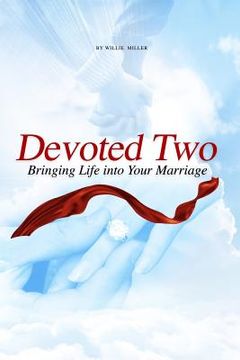 portada Devoted Two: Bringing life into your marriage (en Inglés)