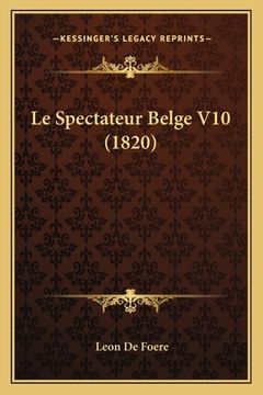 portada Le Spectateur Belge V10 (1820) (en Francés)