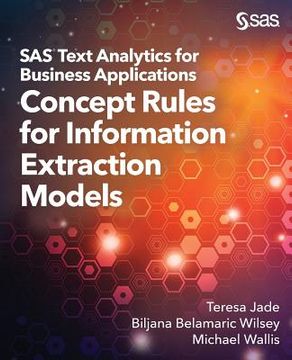 portada SAS Text Analytics for Business Applications: Concept Rules for Information Extraction Models