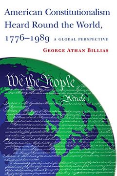 portada American Constitutionalism Heard Round the World, 1776-1989: A Global Perspective (en Inglés)