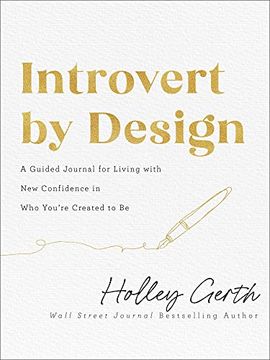 portada Introvert by Design: A Guided Journal for Living With new Confidence in who You're Created to be (en Inglés)