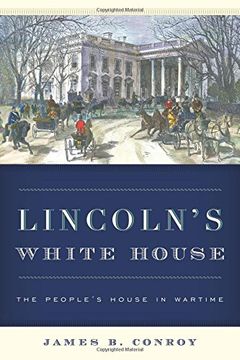 portada Lincoln's White House: The People's House in Wartime