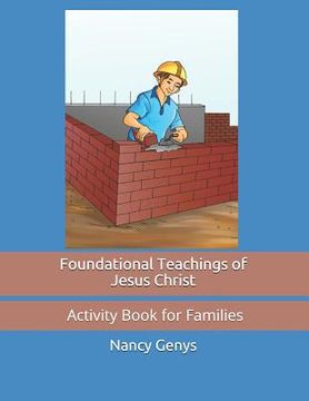 portada Foundational Teachings of Jesus Christ: Activity Book (in English)