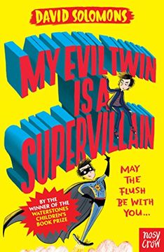 portada My Evil Twin Is a Supervillain: By the winner of the Waterstones Children's Book Prize (My Brother is a Superhero)