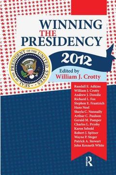 portada winning the presidency 2012 (en Inglés)