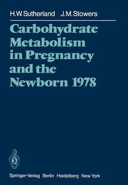 portada carbohydrate metabolism in pregnancy and the newborn 1978 (en Inglés)
